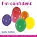I'm Confident: Build Youngsters' Confidence and Self Esteem