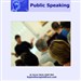Public Speaking: Feel Confident and Comfortable Speaking in Public