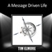 A Message-Driven Life