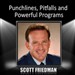 Punchlines, Pitfalls and Powerful Programs