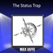 The Status Trap