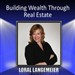 Building Wealth Through Real Estate