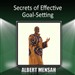 Secrets of Effective Goal-Setting