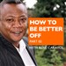 How to Be Better Off, Part 2