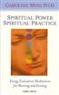 Spiritual Power, Spiritual Practice