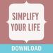 Simplify Your Life