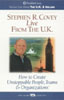 Stephen Covey Live From the U.K.