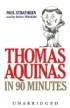 Thomas Aquinas In 90 Minutes