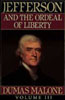 Thomas Jefferson and His Time, Vol 3: The Ordeal of Liberty