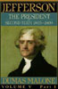 Thomas Jefferson and His Time, Vol 5: The President, Second Term: 1805-1809