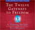The Twelve Gateways to Freedom