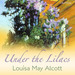 Under the Lilacs