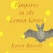 Vampires in the Lemon Grove