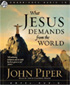 What Jesus Demands From The World