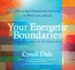 Your Energetic Boundaries