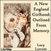 A New England Girlhood: Outlined From Memory