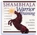 Shambhala Warrior Training