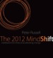 The 2012 Mind Shift