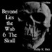 Beyond Lies the Wub & The Skull