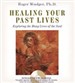 Healing Your Past Lives