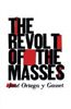 The Revolt of the Masses