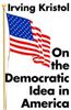 On the Democratic Idea in America
