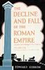 The Decline and Fall of the Roman Empire Vol I