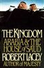 The Kingdom: Arabia and the House of Sa'ud