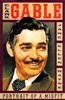 Clark Gable: Portrait of a Misfit