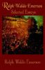 Ralph Waldo Emerson: Selected Essays