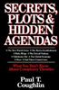 Secrets, Plots, and Hidden Agendas