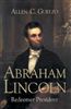 Abraham Lincoln: Redeemer President