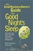 The Small Business Owner's Guide To A Good Night's Sleep