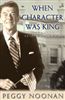 When Character Was King