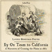 By Ox Team to California: A Narrative of Crossing the Plains in 1860