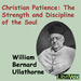 Christian Patience: The Strength and Discipline of the Soul