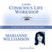 A More Conscious Life Workshop