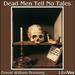 Dead Men Tell No Tales