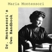 Dr. Montessori's Own Handbook