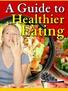 A Guide To Healthier Eating