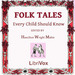 Folk Tales Every Child Should Know