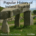 A Popular History of Ireland