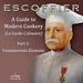 A Guide to Modern Cookery, Part I: Fundamental Elements