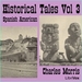 Historical Tales, Vol. III: Spanish American