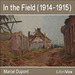 In the Field (1914-1915)