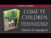 Come Ye Children