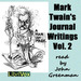Mark Twainâ��s Journal Writings, Volume 2