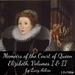 Memoirs of the Court of Queen Elizabeth, Volumes I & II