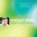 Eckhart Tolle's Music to Quiet the Mind