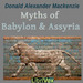 Myths of Babylonia and Assyria